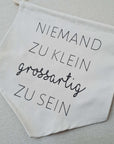 Fabric pennant "No one is too small to be great"