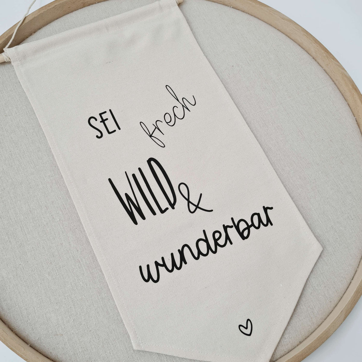 Fabric pennant "Be cheeky, wild, and wonderful"